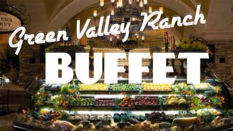 O green valley casino buffet de preços